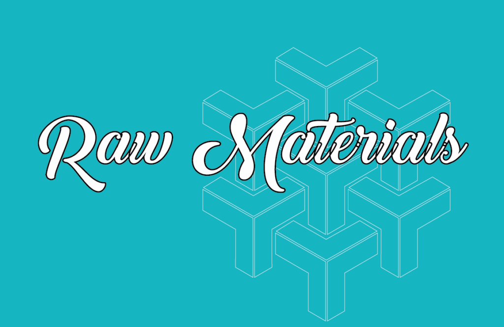 raw materials